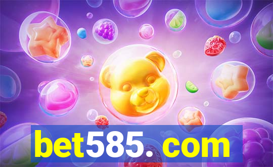 bet585. com